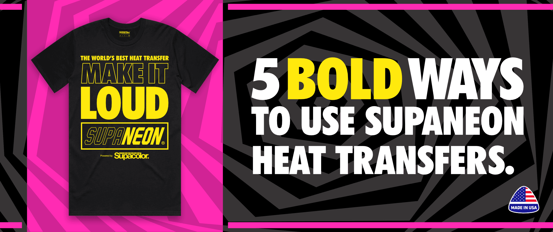 Black t-shirt featuring SupaNeon heat transfer design with yellow text about bold heat transfer applications