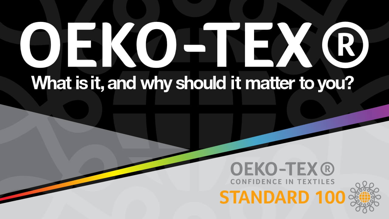 What's the Oeko-Tex® label?